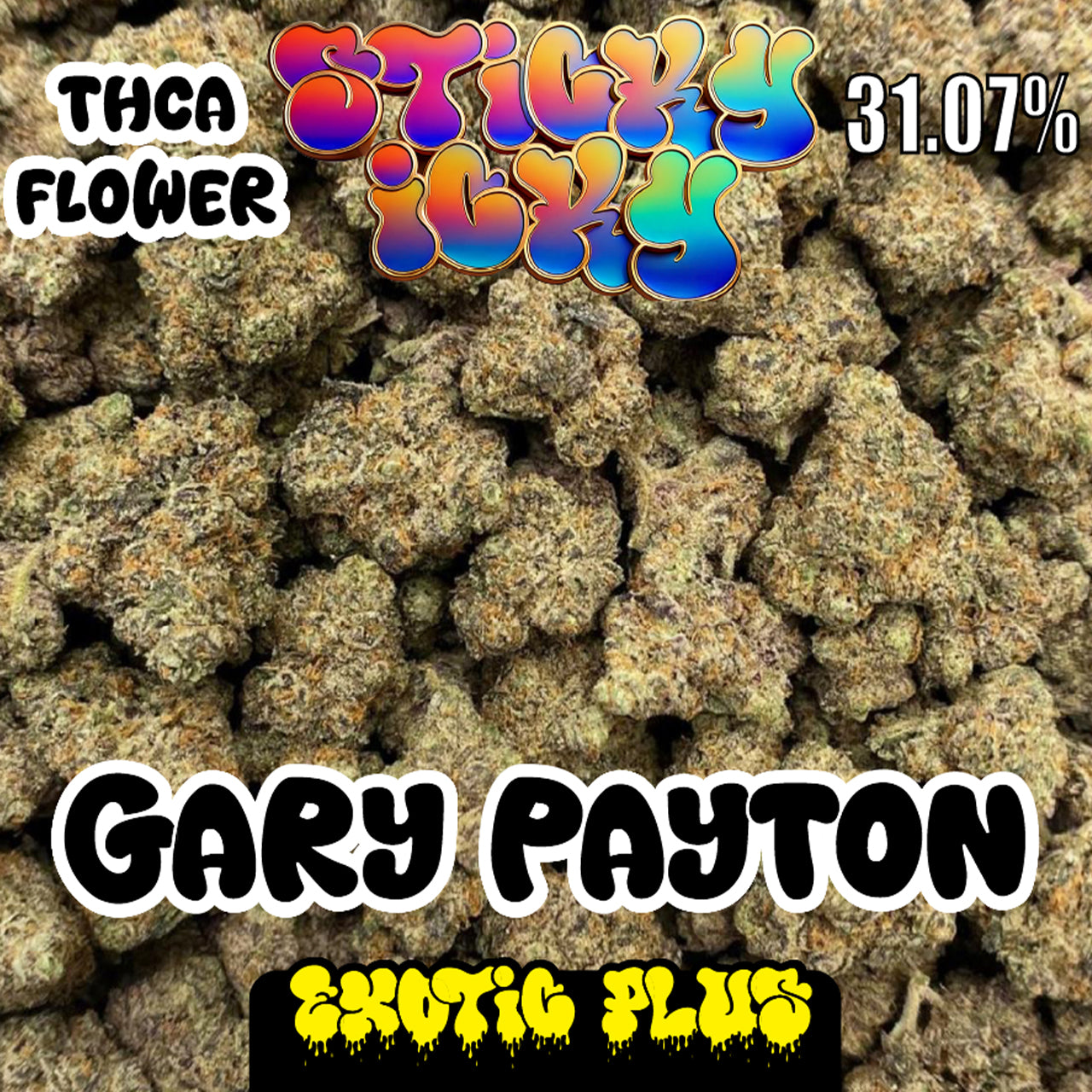 Sticky Icky - THCA Flower 1lb