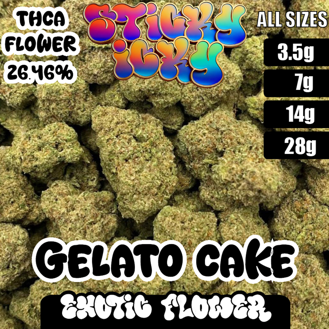 Sticky Icky - THCA Exotic Flower - Gelato Cake [Hybrid]