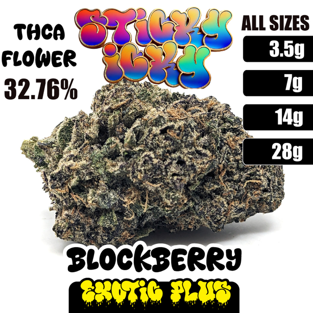 Sticky Icky - THCA Exotic Plus Flower Blockberry [Hybrid]