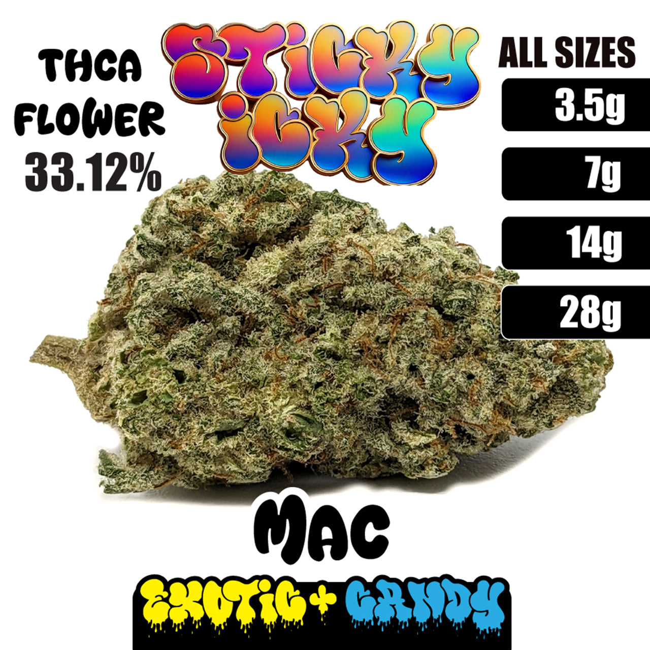 Sticky Icky - THCA Exotic+ Candy Flower - MAC [Hybrid]