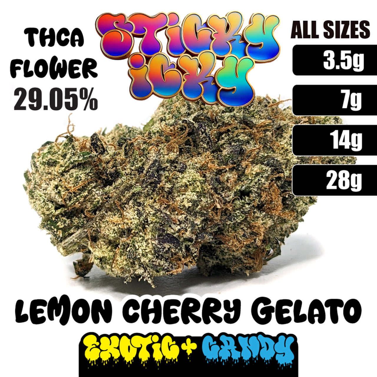 Sticky Icky - THCA Exotic+ Candy Flower - Lemon Cherry Gelato [Indica Hybrid]